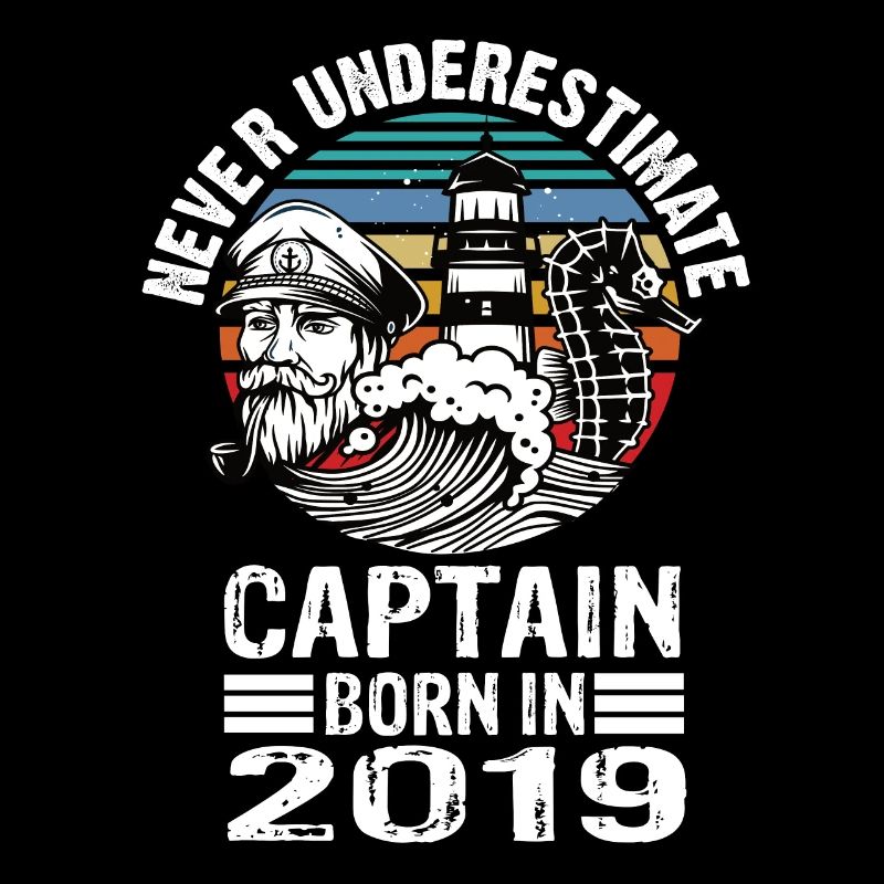 Never Underestimate Captain born in 2019
