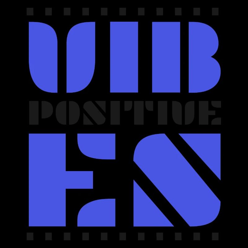 Positive Vibes