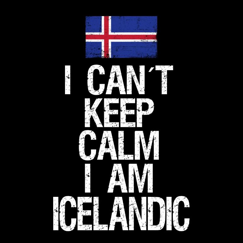 I can not Keep Calm I am Isländer