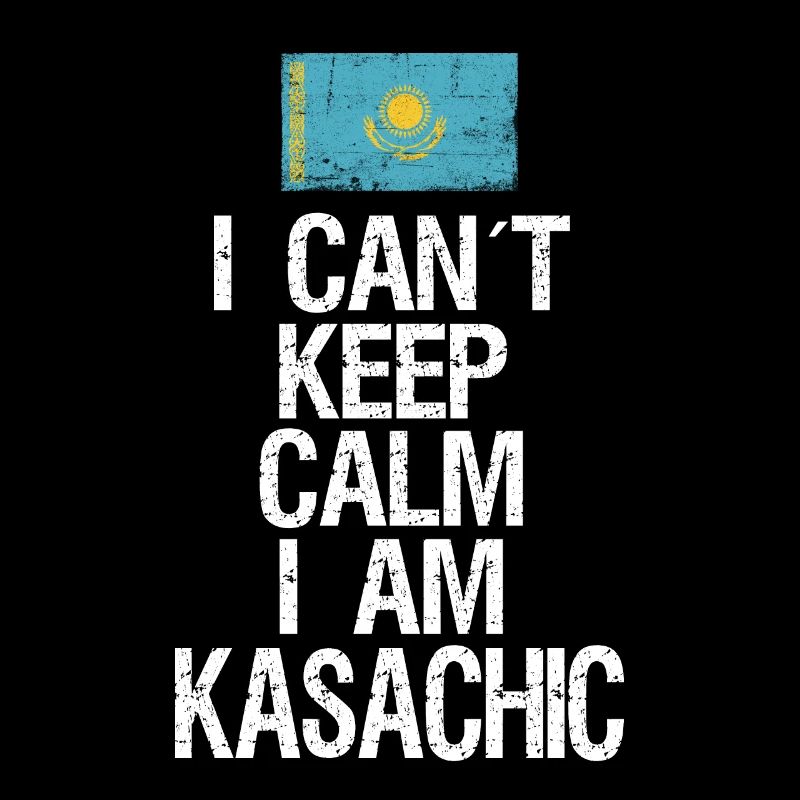 I can not Keep Calm I am Kasache