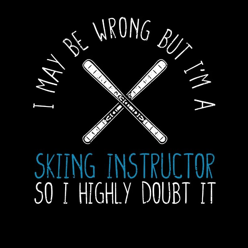 I may be wrong, but I'm a ski instructor