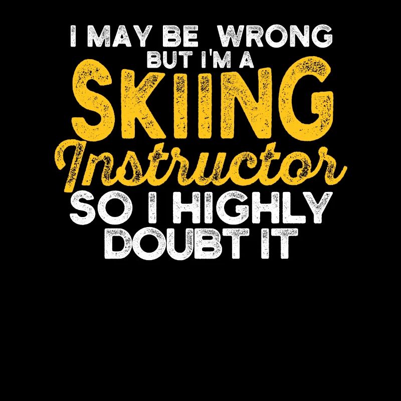 I may be wrong, but I'm a ski instructor