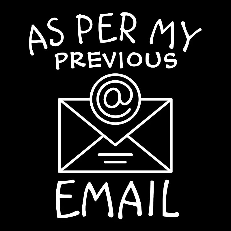 As Per My Previous Email