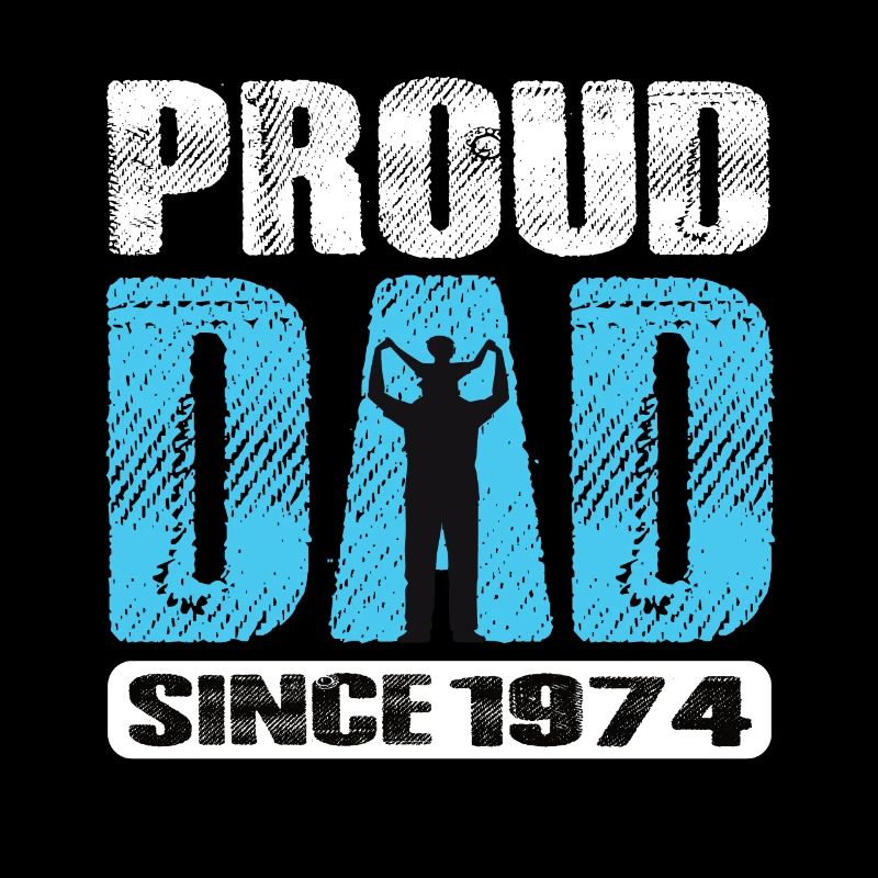 Fier papa depuis 1974
