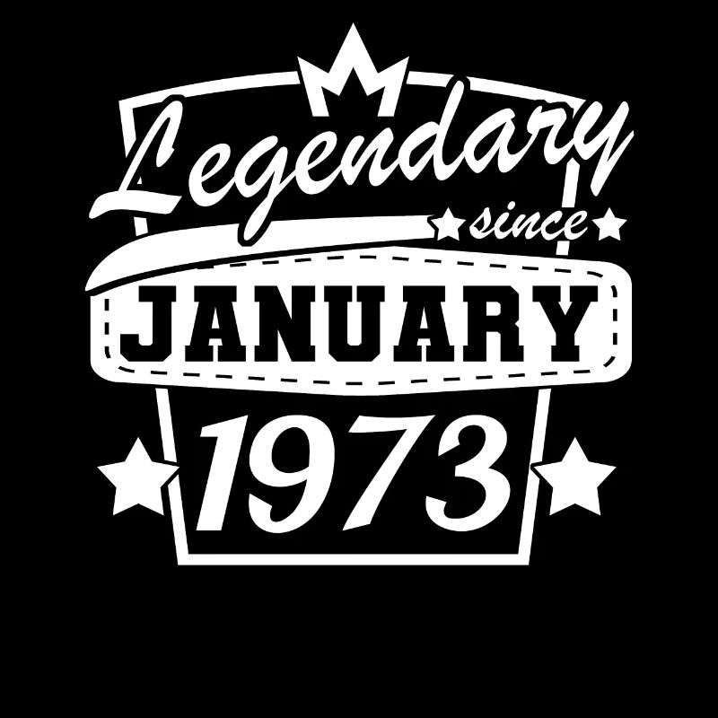 Legendär seit Januar 1973 Retro Geburtstag