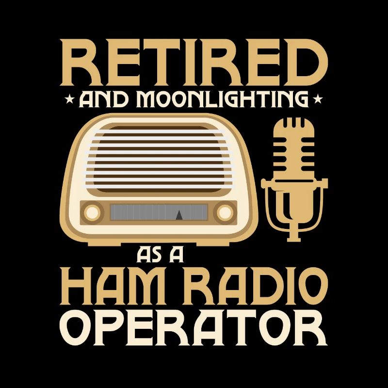 Retired And Moonlightning As A Ham Radio Operator