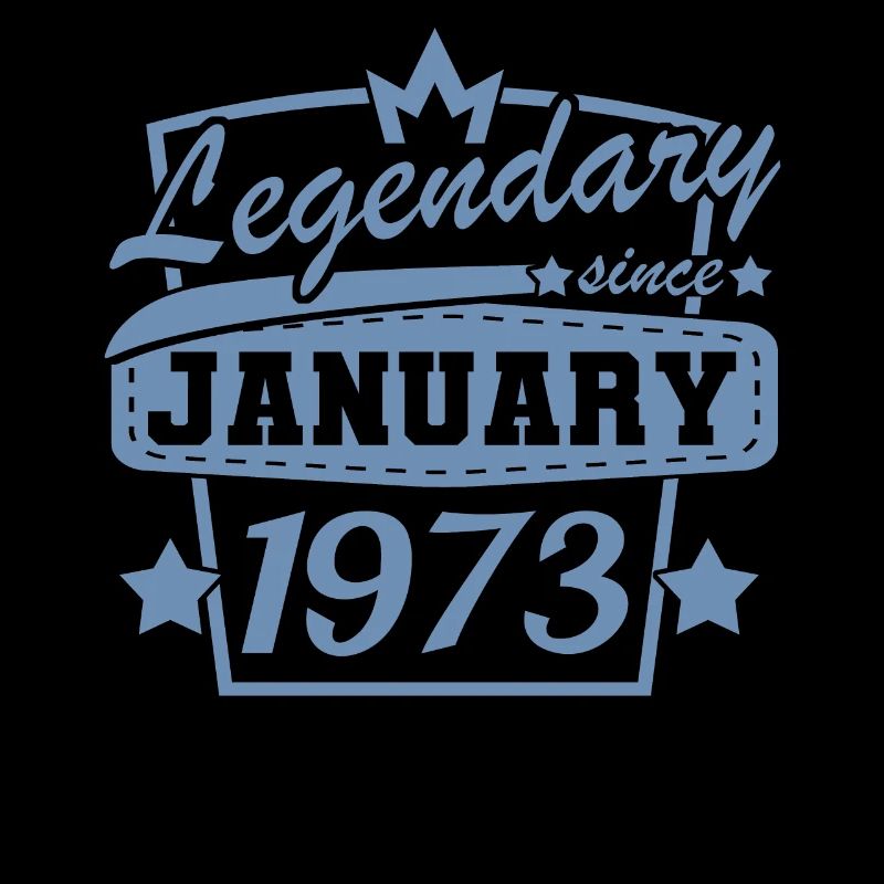 Legendär seit Januar 1973 Retro Geburtstag