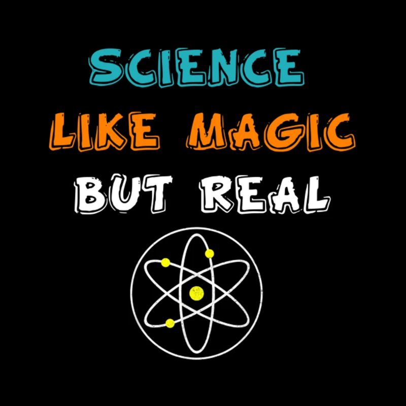 Funny Science It s Like Magic But Real Gift