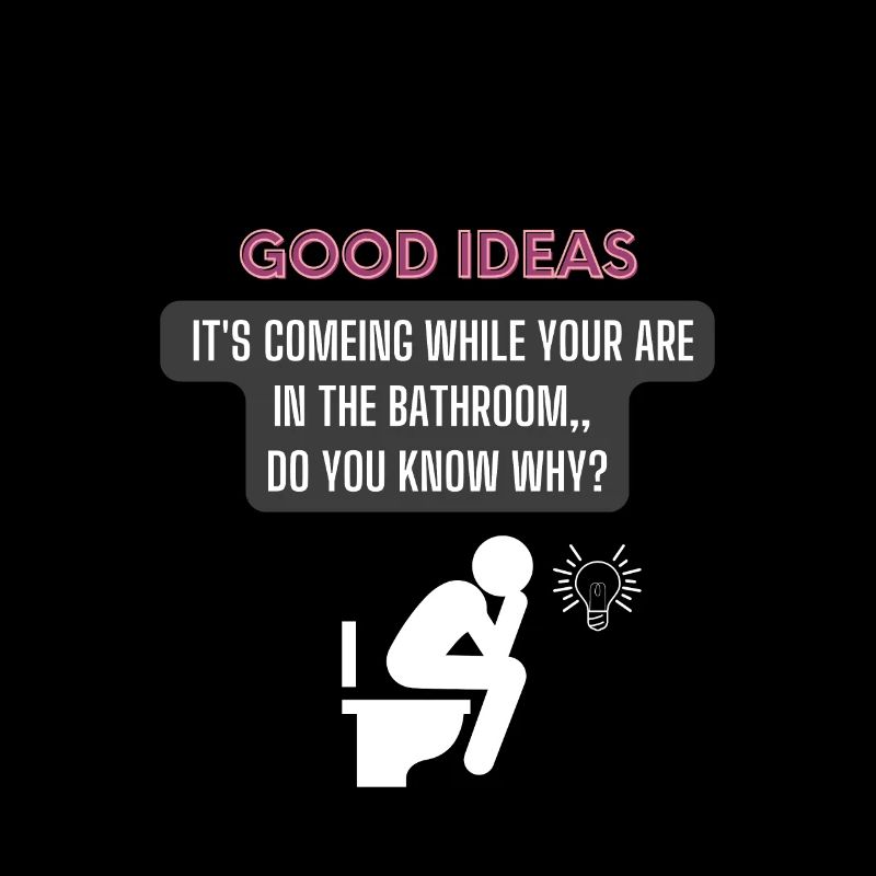 Good ideas