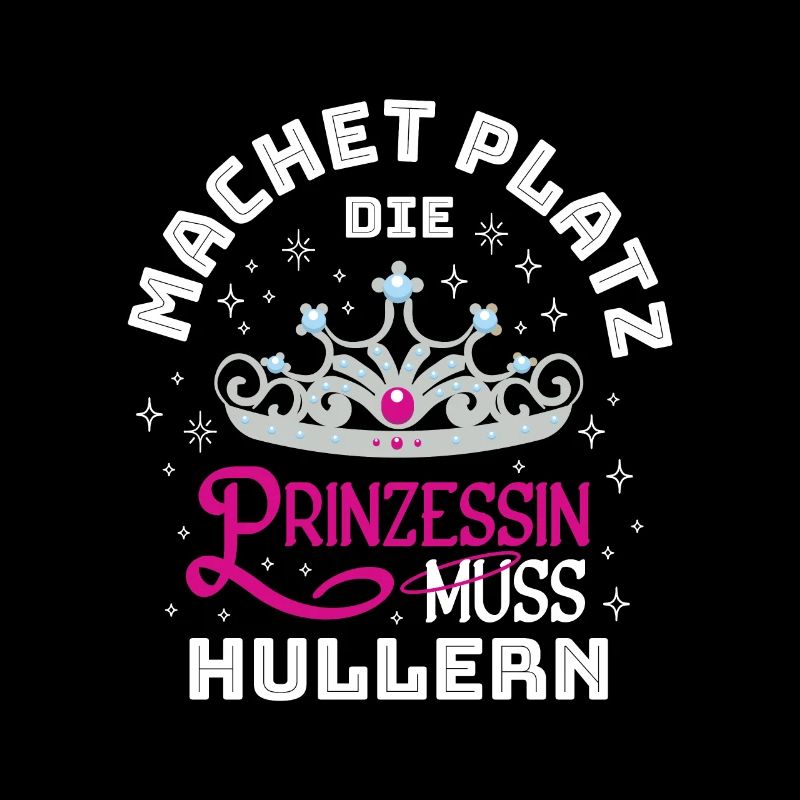 Machet Platz Die Prinzessin Muss Hullern