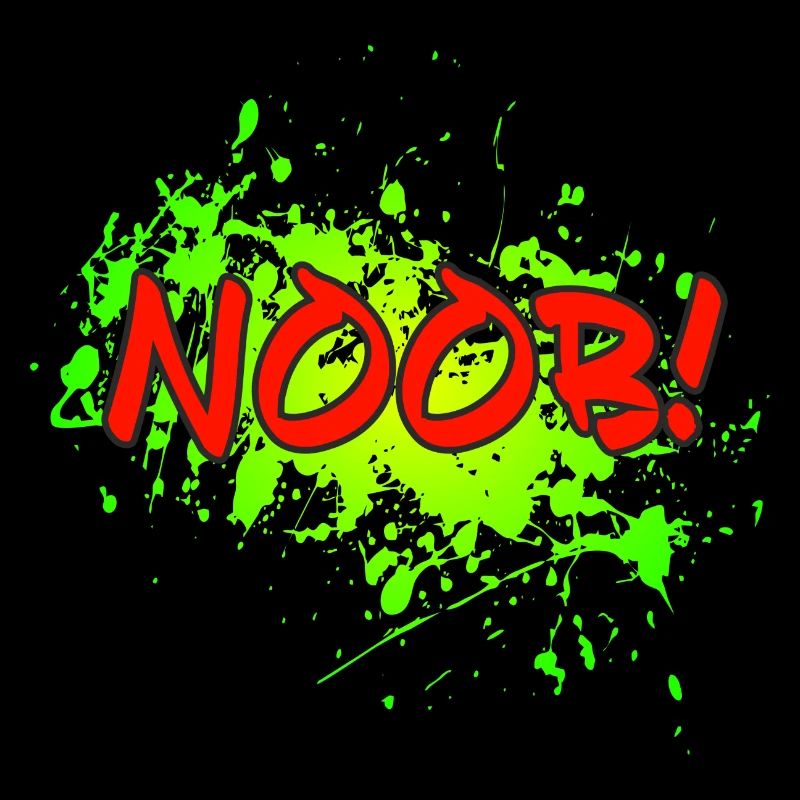 NOOB!