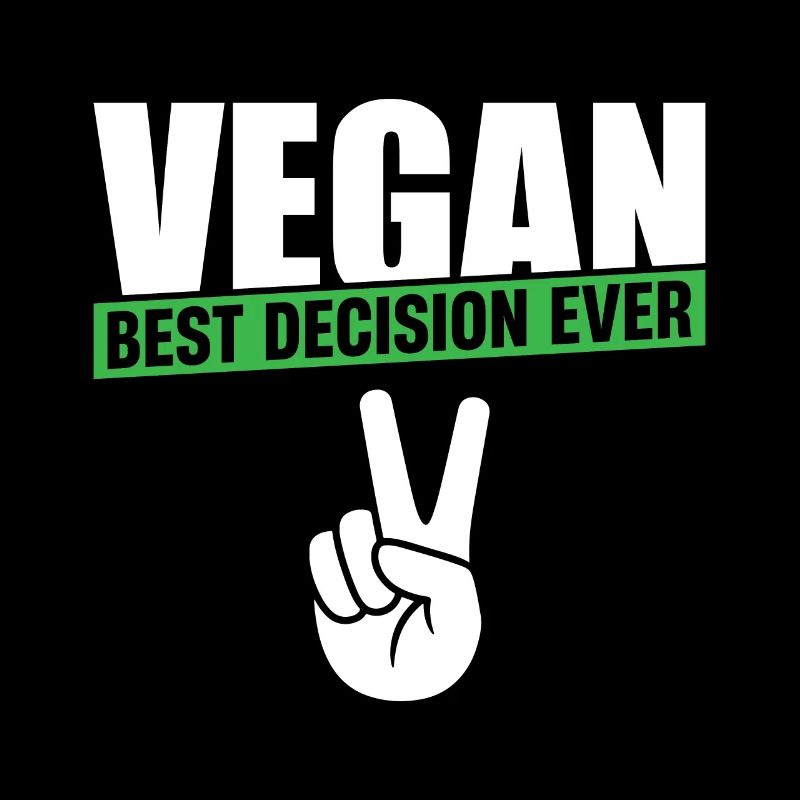 Vegan Best Decision Ever