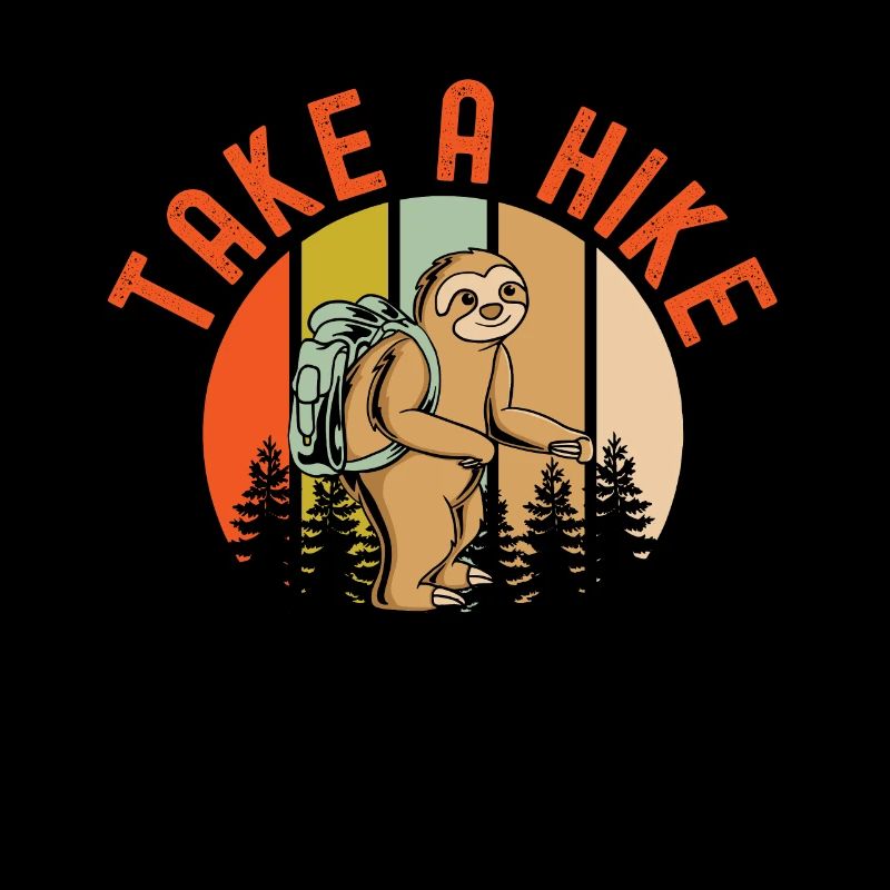 Funny Sloth Take A Hike Sloth Hiking