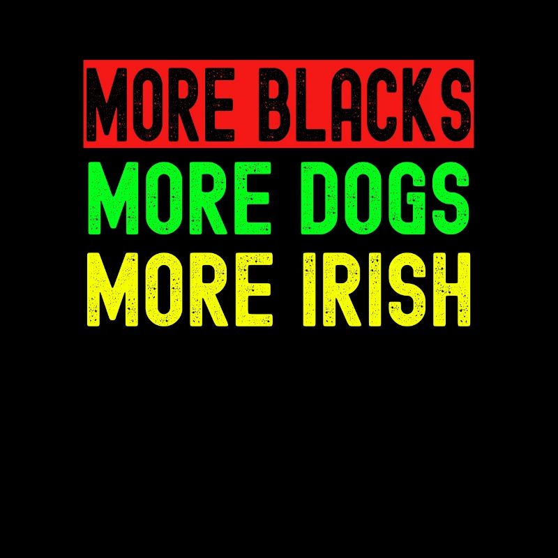 Plus de Noirs Plus d’Irlandais Plus de chiens