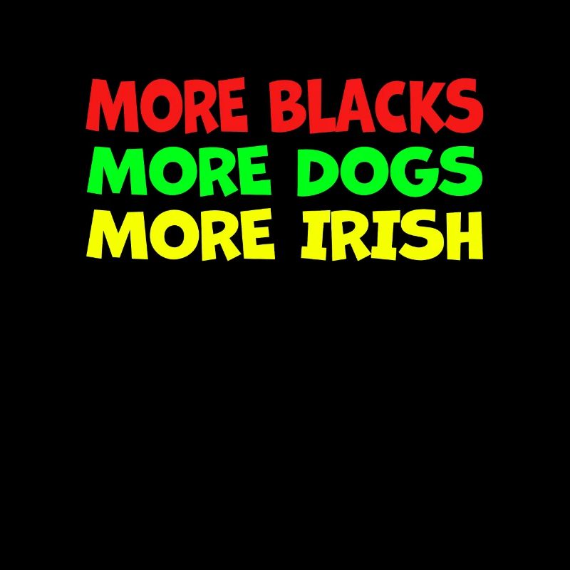 Plus de Noirs Plus d’Irlandais Plus de chiens