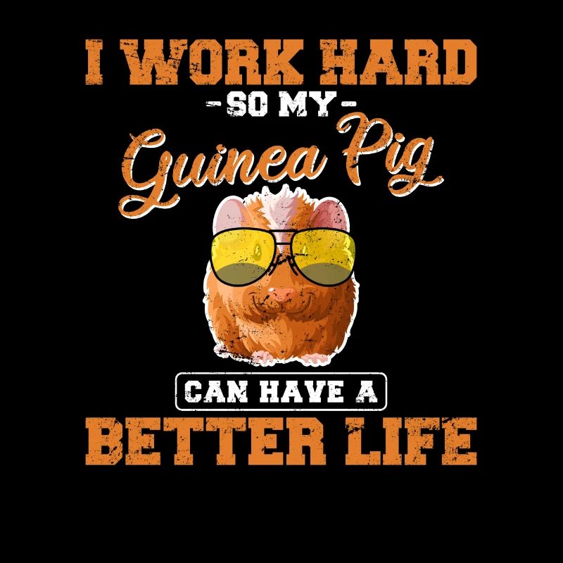 Drôle de cochon d’Inde Cavy Work Hard Better Life Animal