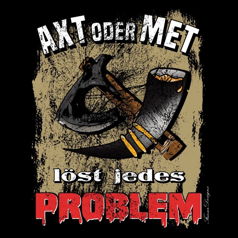 Wikinger Axt oder Met löst jedes Problem lustige