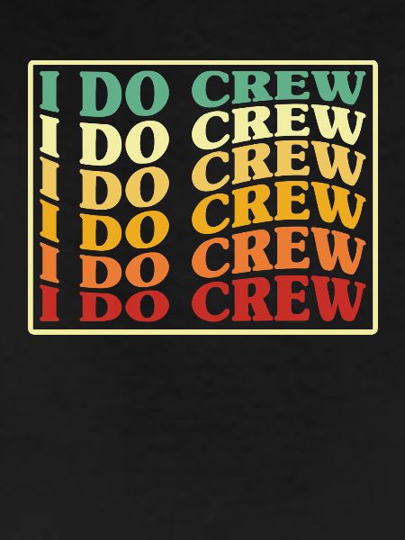 I Do Crew