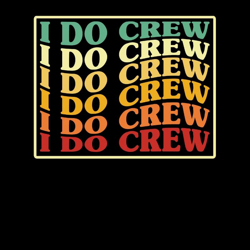 I Do Crew