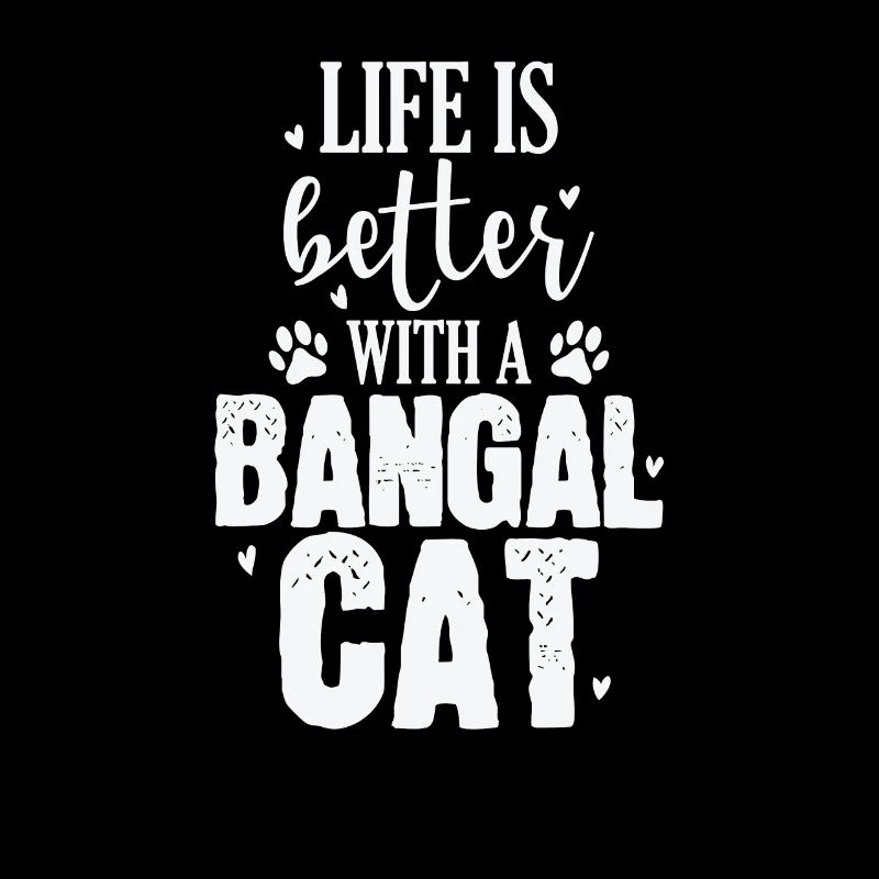 Life is better with a Bangal Cat Hauskatze