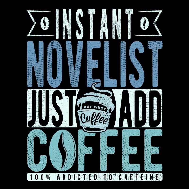 Novelist Kaffee Spruch