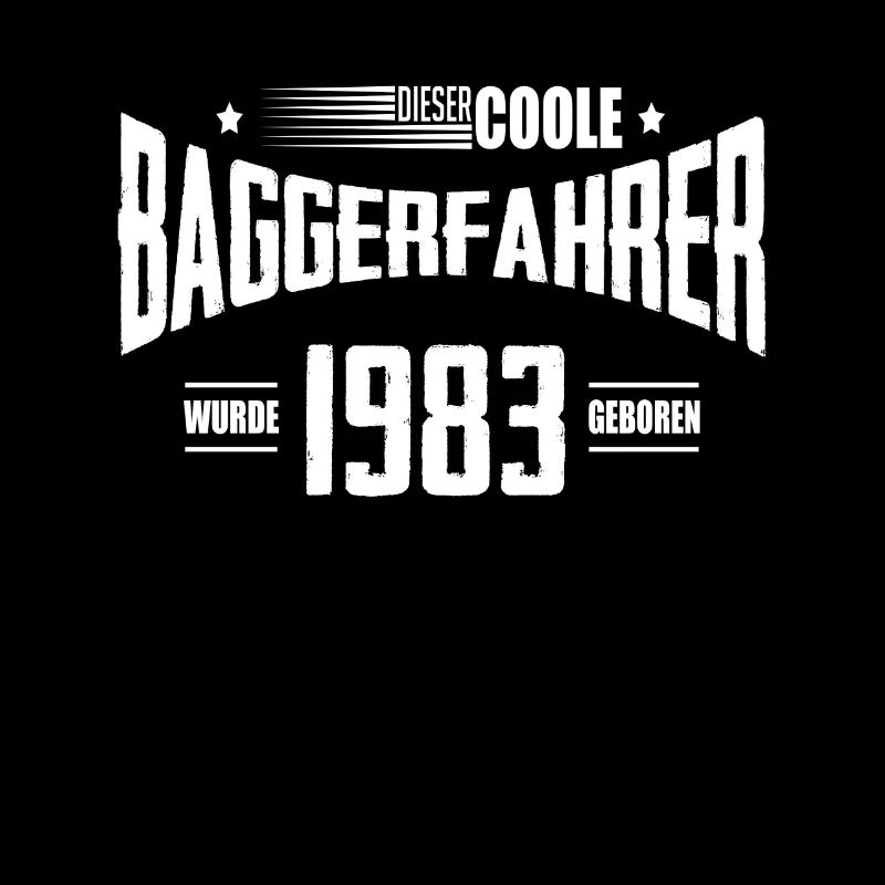 Geburtstag Baggerfahrer Baugeräteführer 1983