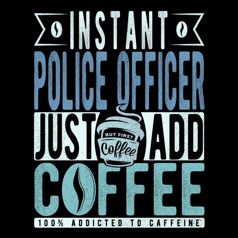Polizist Kaffee Spruch