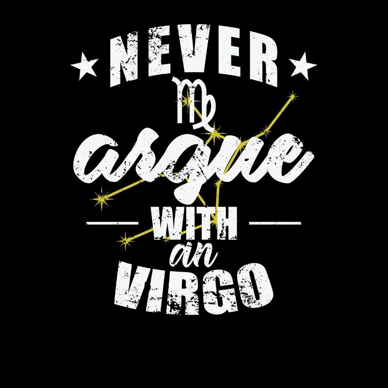 Sternzeichen Never argue with an Virgo Jungfrau