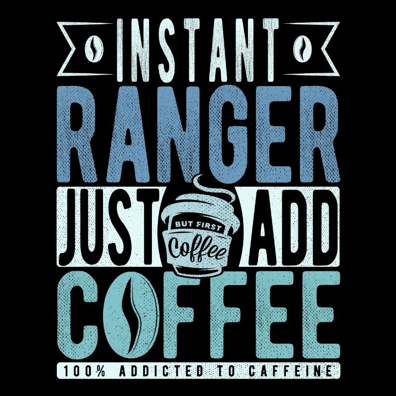 Ranger Kaffee Spruch