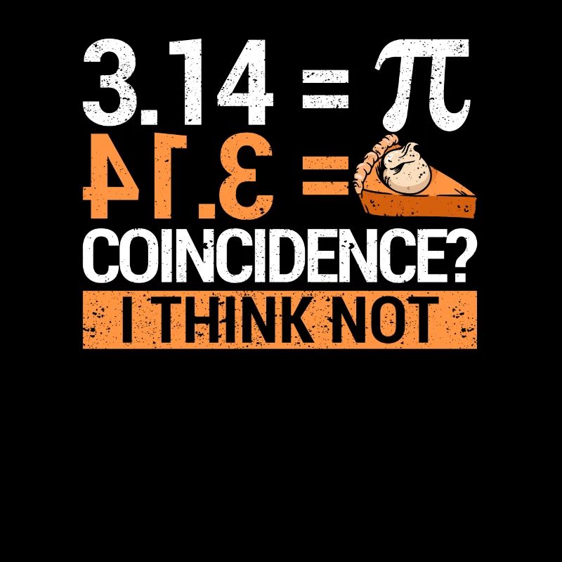 Pi Jour 3.14 = Coïncidence du gâteau Je ne pense pas math