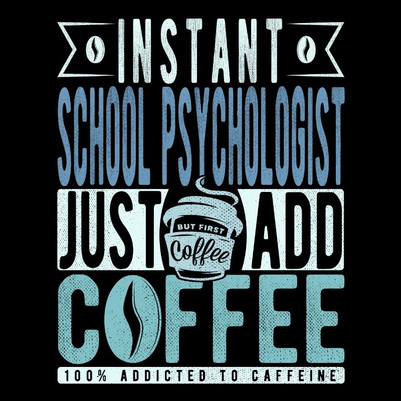 School psychologist coffee saying