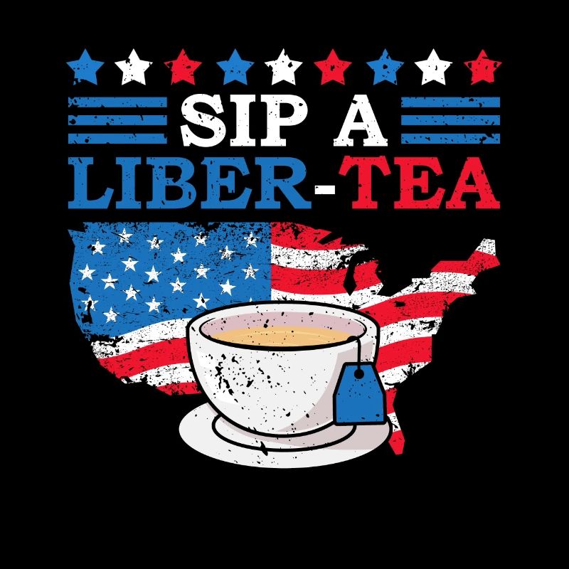 Sip A Liber-tee July 4 Tea Drinker Independence