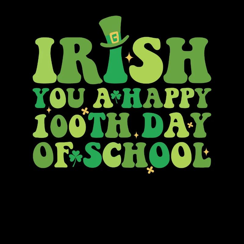 Irlandais Vous Un joyeux 100e jour d’école verte
