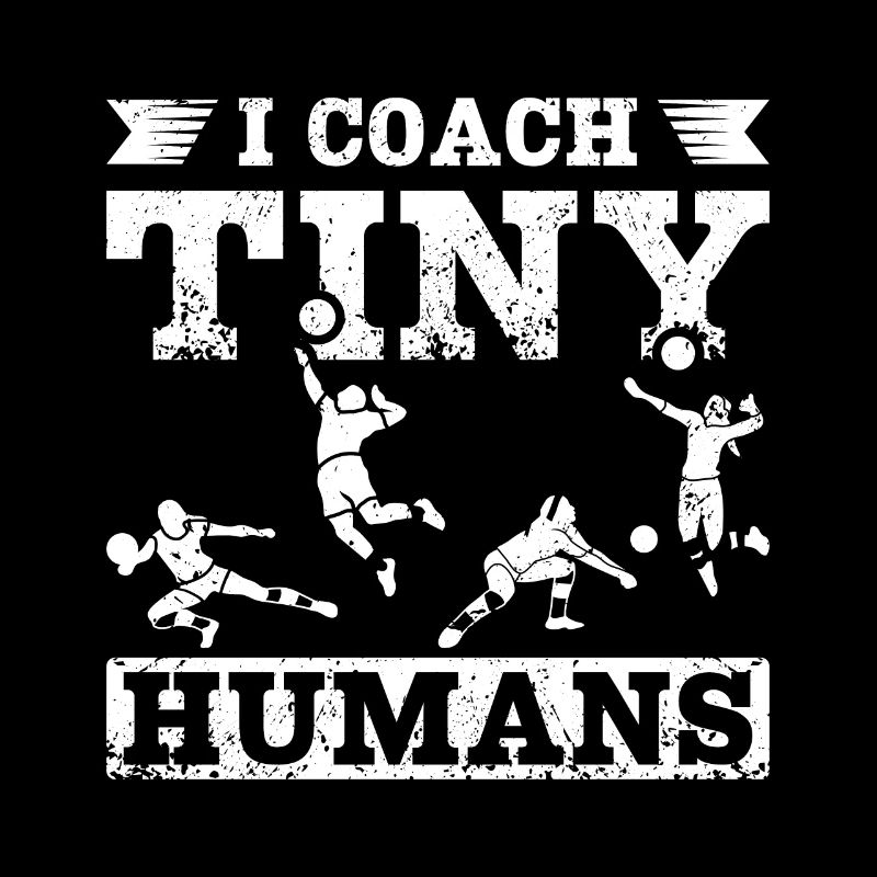 I coach tiny humans volleyball coach