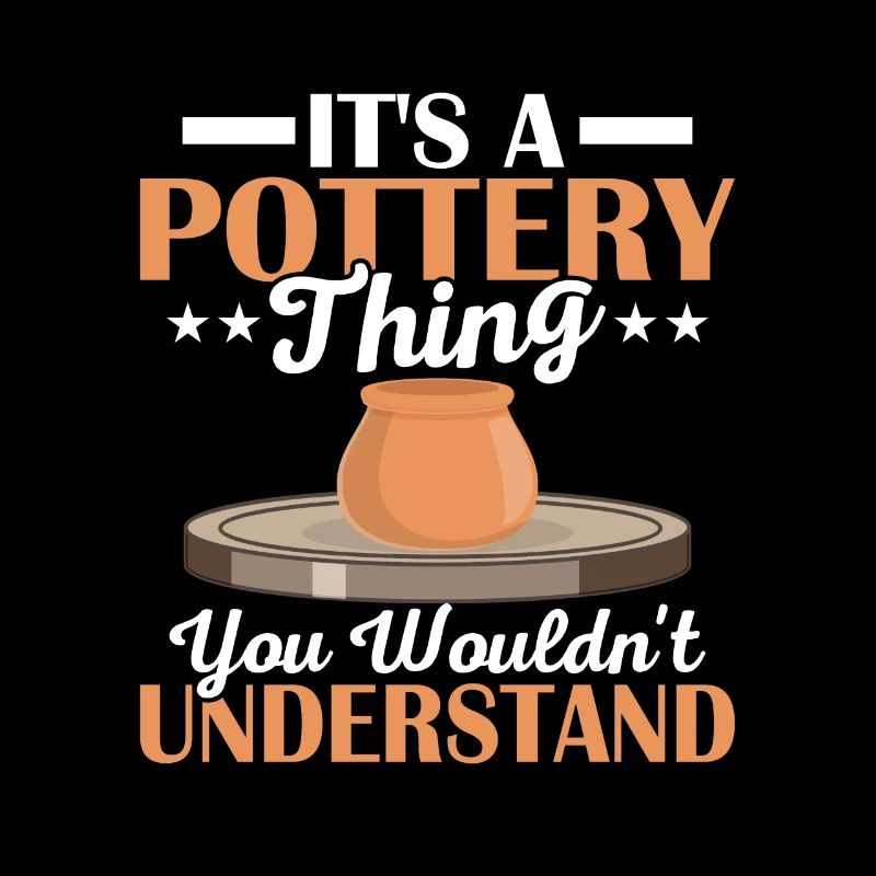 C’est une chose de poterie que vous ne comprendriez pas argile