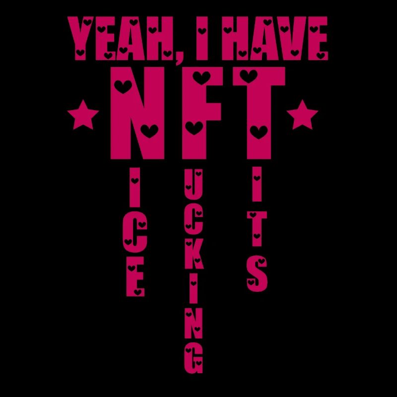Yeah I Have NFT Nice Tits