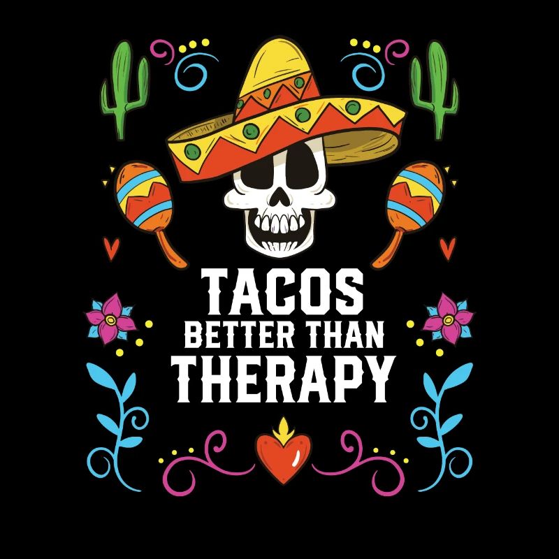 Tacos Better Than Therapy Taco Eater Mexican Food