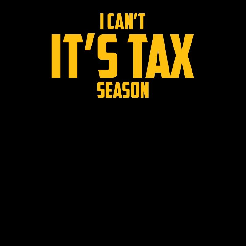 Je ne peux pas C’est la saison des impôts Comptabilité Comptable amusant