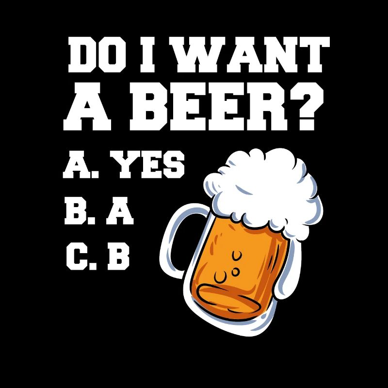 Will ich Bier A B C JA Lustiger Biertrinker Design
