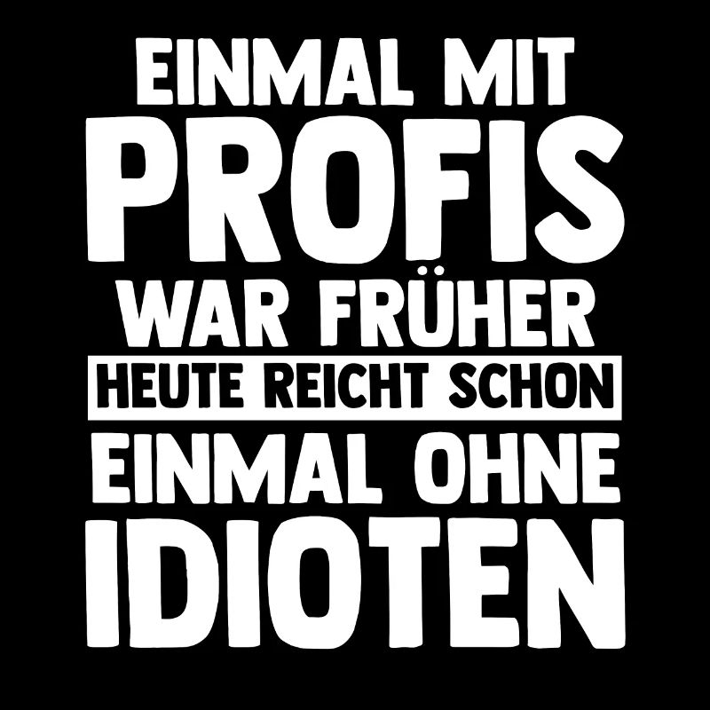 Einmal Mit Profis Arbeiten