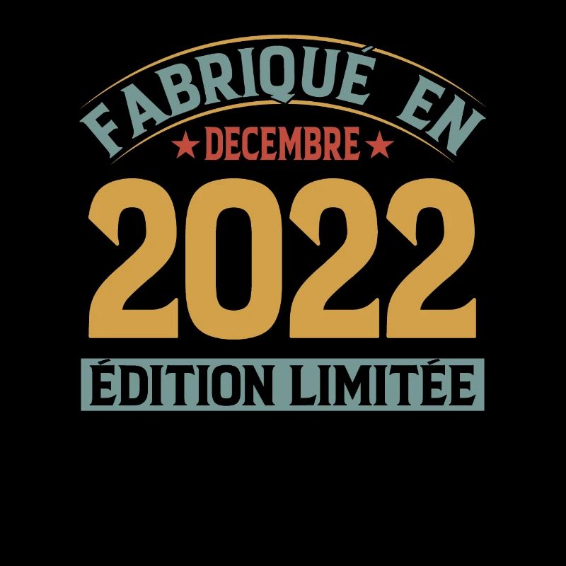 Fabriqué En Décembre 2022 Édition Limitée