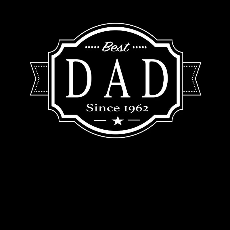 Best dad since 1962