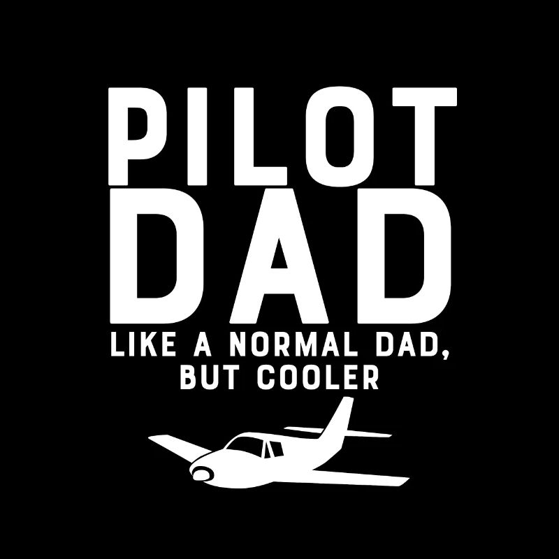 Papa pilote comme un père normal mais plus cool
