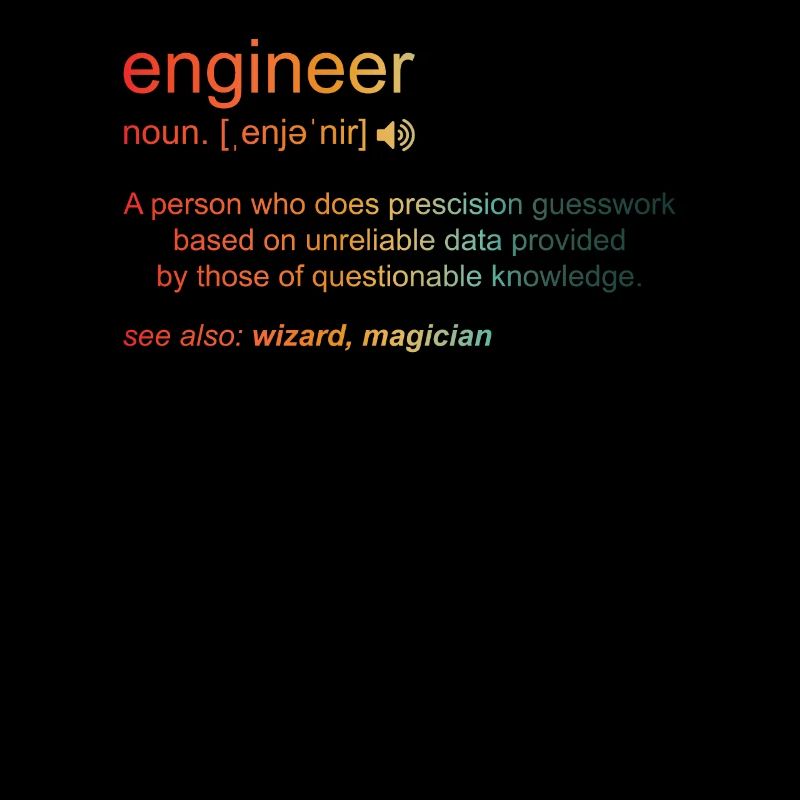 Engineer Definition Humor Engineering Mechanical