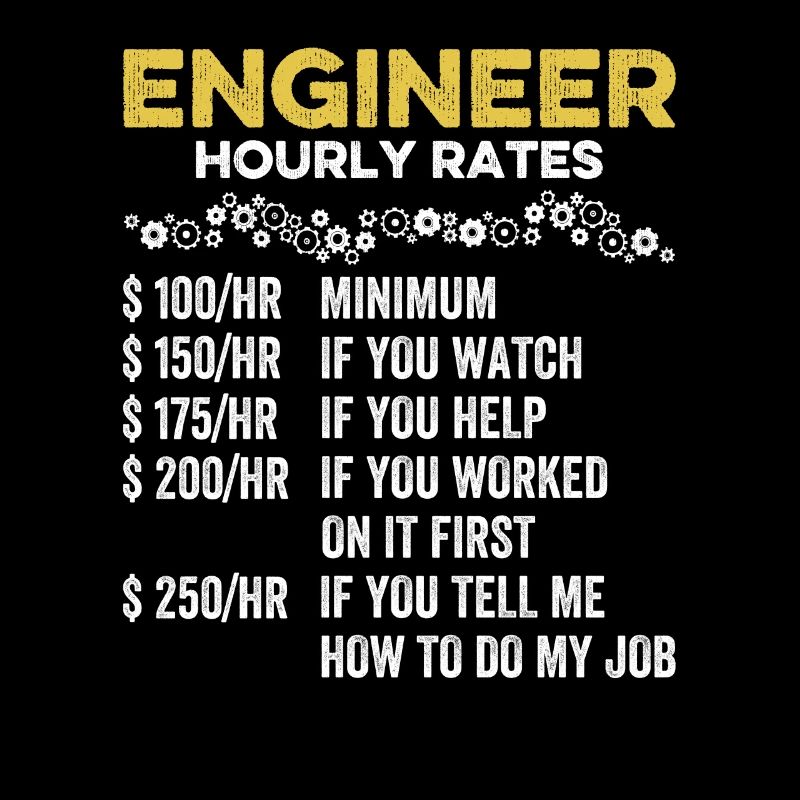 Engineer Hourly Rate Funny Engineering Mechanical