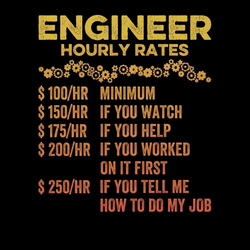 Engineer Hourly Funny Engineering Mechanical Civil