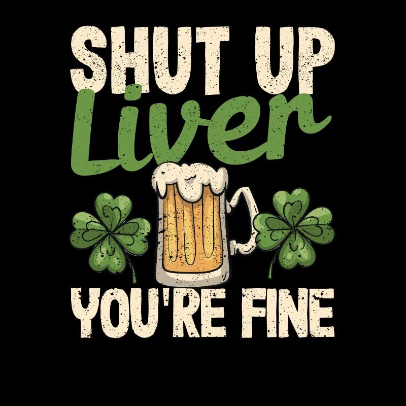 Beer drinking on Saint Patrick's Day Shut up