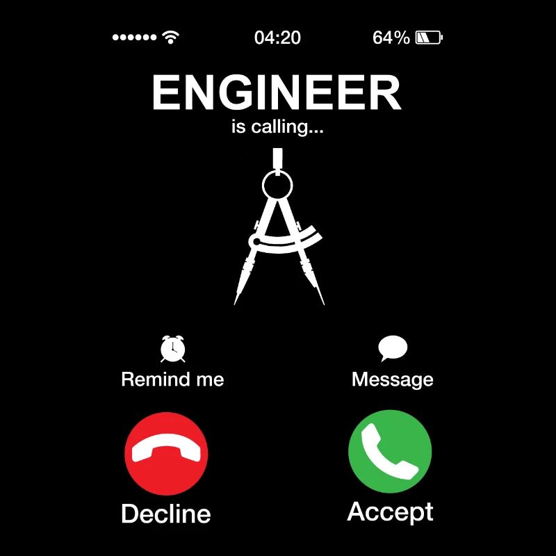 Engineer Is Calling Engineering Funny Mechanical