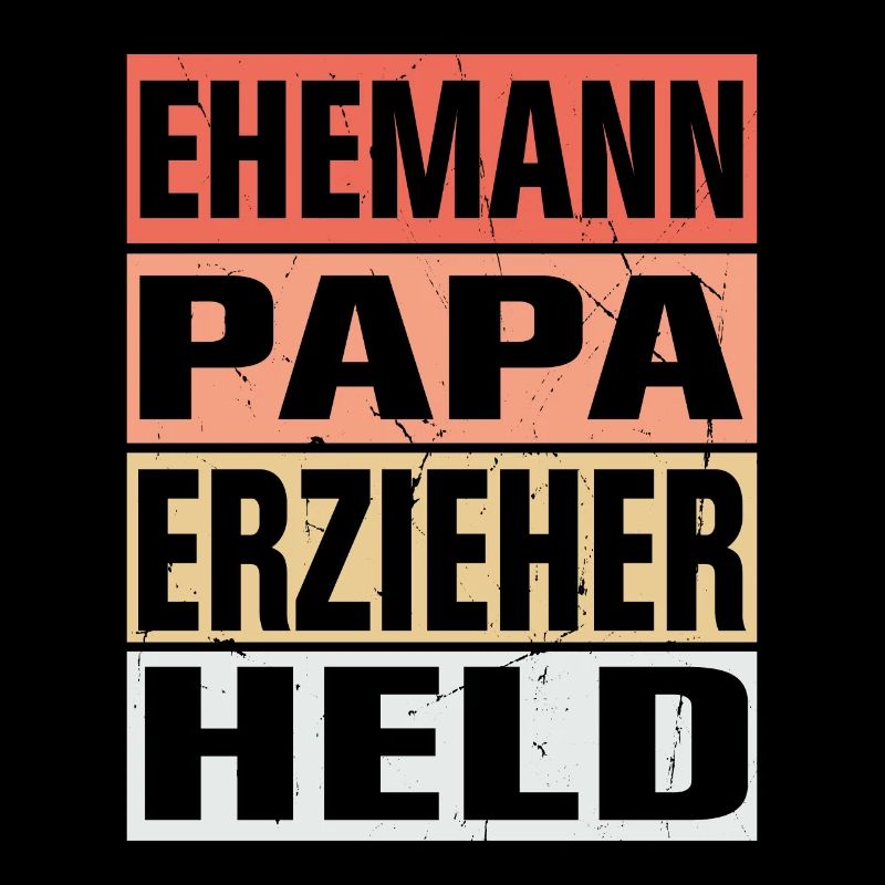 Erzieher Vater Ehemann Held