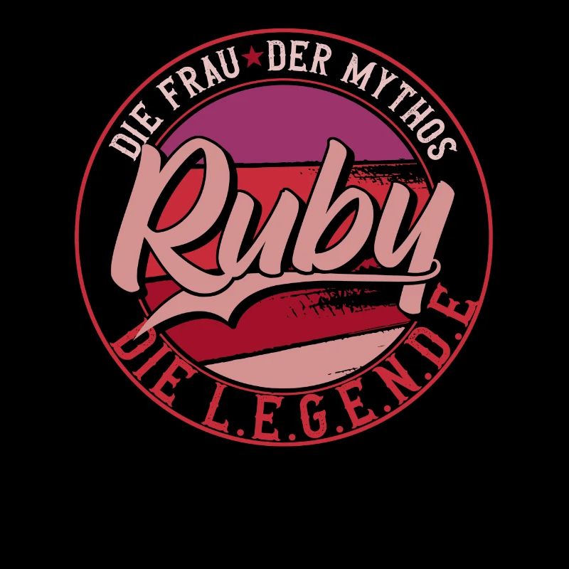 Die frau der Mythos die Legende Ruby Geschenk